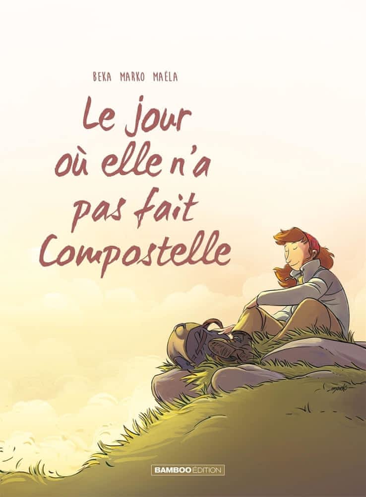 Le  jour où elle n'a pas fait Compostelle. 3