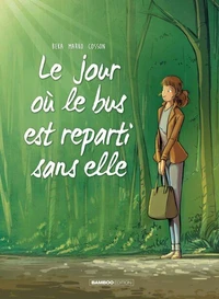 Le jour où... Tome 1