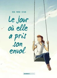 Le jour où elle a pris son envol