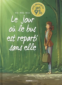 Le jour où le bus est reparti sans elle