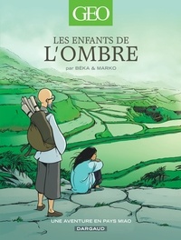  BeKa et  Marko - Les enfants de l'ombre - Une aventure en pays Miao.