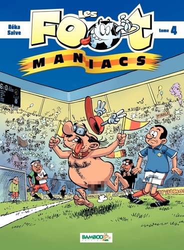 Les Footmaniacs Tome 4