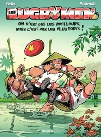 On n'est pas les meilleurs, mais c'est pas les plus forts !