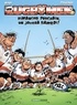  BeKa et  Poupard - Les Rugbymen Tome 4 : Dimanche prochain, on jouera samedi !.