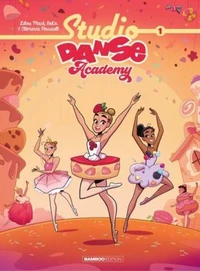 Studio Danse Academy Tome 1