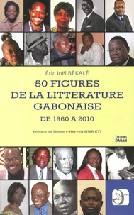 50 figures de la littérature gabonaise de 1960 à 2010