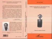 Pierre-Claver Zeng Et L'Art Poetique Fang: Esquisse D'Une Hermeneutique