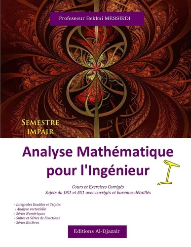  bekkai Messirdi - Analyse Mathématique pour l'ingénieur - Analyse Mathématique pour l'ingénieur, #1.