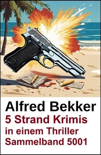 5 Strand Krimis in einem Thriller Sammelband 5001