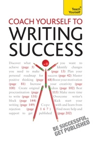 Bekki Hill - Coach Yourself to Writing Success - Boost Motivation, Increase Creativity and Achieve Your Writing Goals.