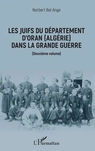 Les Juifs du département d'Oran (Algérie) dans la Grande Guerre