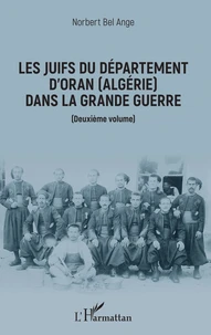 Les Juifs du département d'Oran (Algérie) dans la Grande Guerre