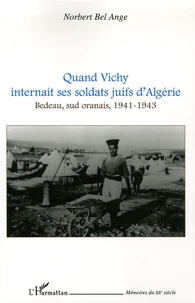 Quand Vichy internait ses soldats juifs d'Algérie