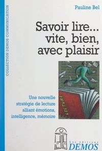 Savoir lire... vite, bien, avec plaisir
