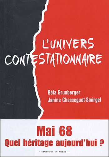 Bela Grumberger et Janine Chasseguet-Smirgel - L'univers contestationnaire.