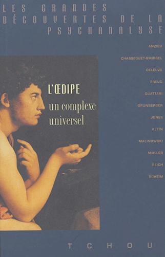 Bela Grunberger et Janine Chasseguet-Smirgel - L'oedipe - Un complexe universel.
