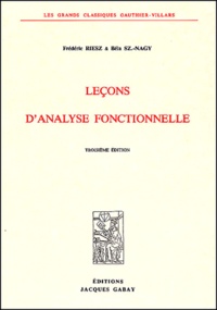 Béla Sz-Nagy et Frédéric Riesz - Lecons D'Analyse Fonctionnelle. 3eme Edition.