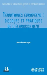 Territoires européens : discours et pratiques de l'élargissement