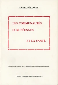 Les Communautes Europeennes Et La Sante