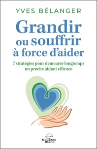 Grandir ou souffrir à force d'aider