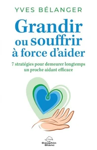 Grandir ou souffrir à force d'aider