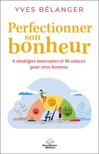 Perfectionner son bonheur