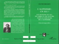 L'ALPINISME . UN JEU ?
