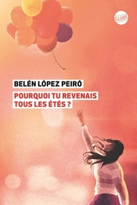 Belen Lopez peiro - Pourquoi tu revenais tous les étés ?.