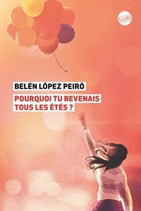 Téléchargements de livres gratuits Pourquoi tu revenais tous les étés ? par Belen Lopez peiro, Lise Belperron