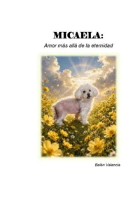 MICAELA: Amor más allá de la eternidad