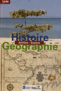 Histoire-Géographie Lycée Antilles-Guyane