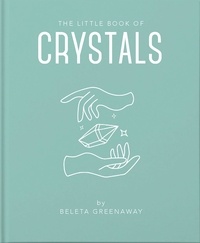 Beleta Greenaway - The Little Book of Crystals.