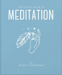 Beleta Greenaway - The Little Book of Meditation.