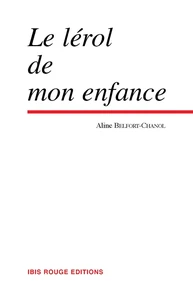 Le lérol de mon enfance