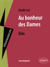 Etude sur Au bonheur des dames, Emile Zola