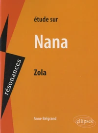 Etude sur Nana, Zola