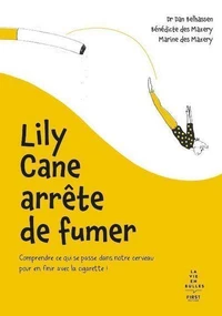 Lily Cane arrête de fumer