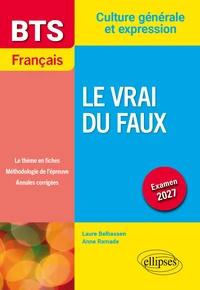 BTS Français. Culture générale et expression. Le vrai du faux