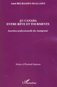 Au Canada entre rêve et tourmente