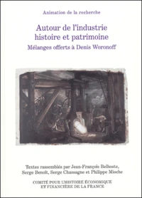 Autour de l'industrie histoire et patrimoine