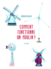Comment fonctionne un moulin ?