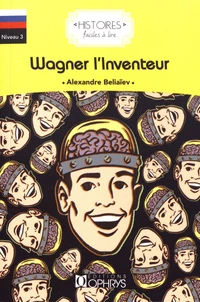 Wagner l'inventeur