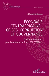 Economie centrafricaine : crises, corruption et gouvernance