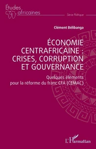 Economie centrafricaine : crises, corruption et gouvernance