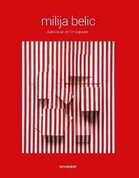 Milija Belic, dialectique de l'imaginaire