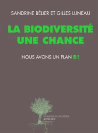 La biodiversité, une chance