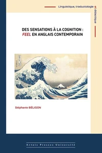 Des sensations à la cognition : feel en anglais contemporain