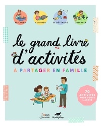  Belin Jeunesse et  La Petite Fabrique - Le grand livre d'activités à partager en famille.