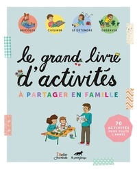  Belin Jeunesse et  La Petite Fabrique - Le grand livre d'activités à partager en famille.