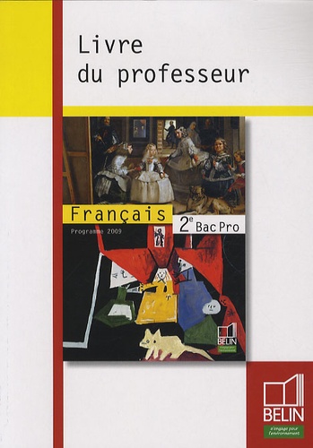  Belin - Pack Français Bac Pro 2e - Livre du professeur. 1 DVD